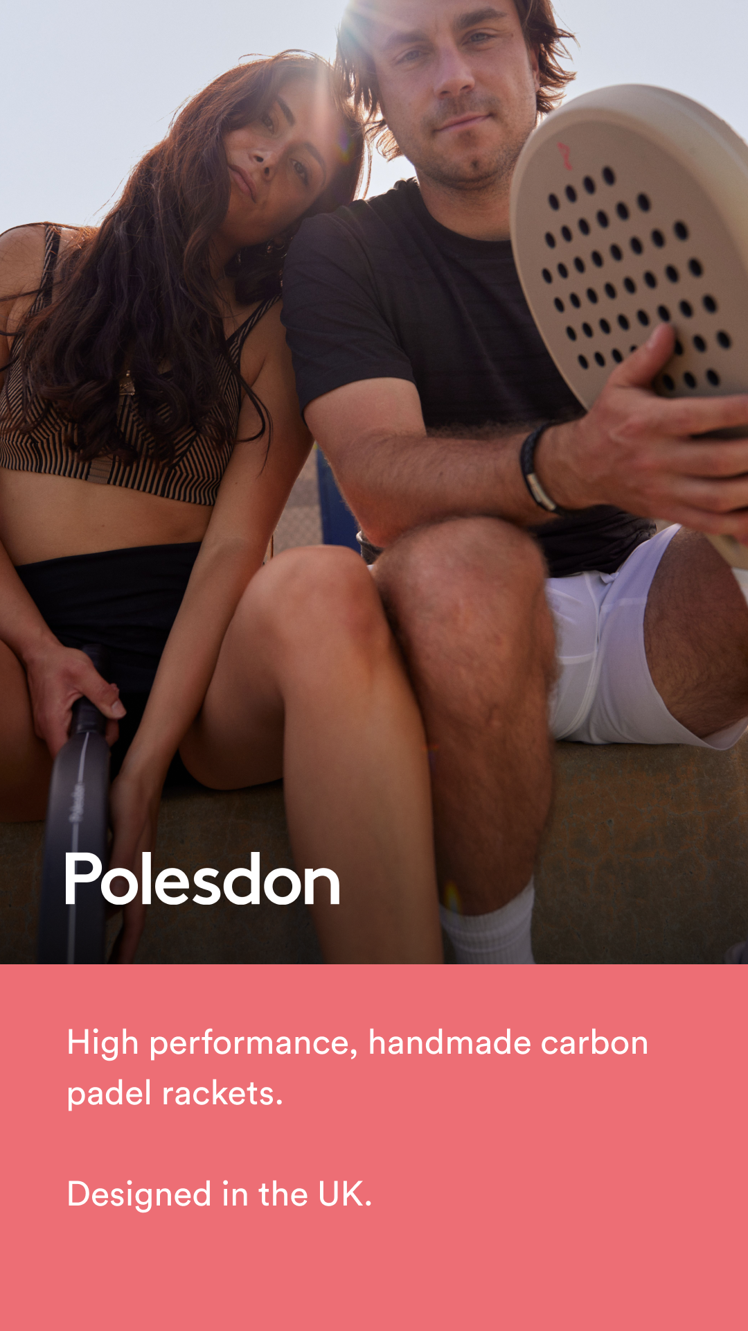 Polesdon campaign — High performance, handmade carbon padel rackets.